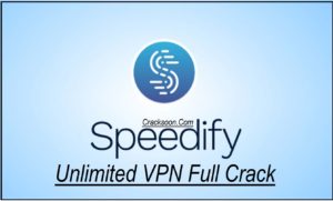 VPN Unlimited Crack _BEST_ Speedify-crack-vpn-300x181